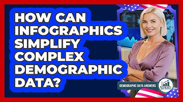 How Can Infographics Simplify Complex Demographic Data? - Demographic Data Answers