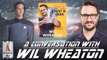 A Conversation with Wil Wheaton (Star Trek: The Next Generation, Big Bang Theory, Stand By Me)