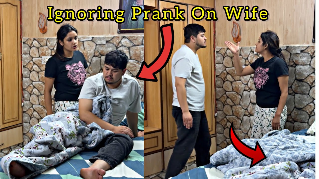 Ignoring Prank On Wife || 