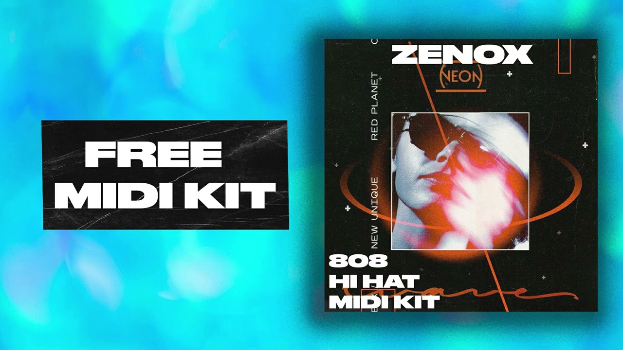(+20) [Free] Best Hi - Hat X 808 Midi Kit 2024   - "ZENOX"