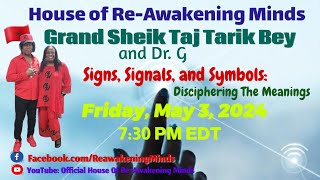 GSK Taj Tarik Bey & Dr. G - Signs, Signals and Symbols: Disciphering The Meanings.