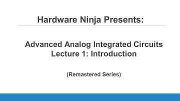 HWN - Advanced Analog IC Design: Lecture 1
