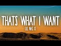 Lil Nas X - THATS WHAT I WANT