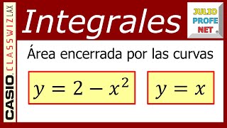 ÁREA ENTRE CURVAS - Ejercicio 2 (con CASIO Classwiz fx-991LA X)