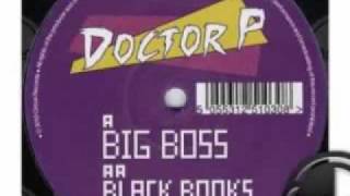Video thumbnail of "Doctor P - Big Boss"