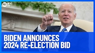 Joe Biden Announces 2024 Presidential Election Bid | 10 News First