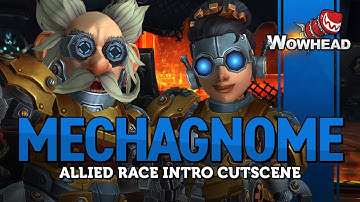Mechagnome Allied Race Intro Cutscene - Patch 8.3