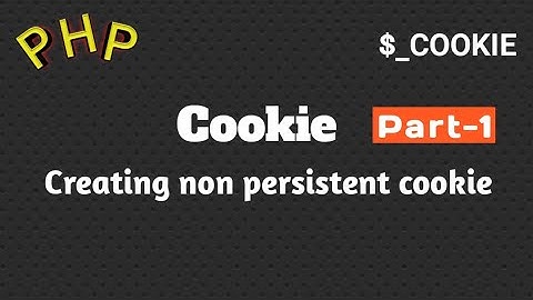 What is cookie?,Creating cookie in php,$_COOKIE variable in hindi