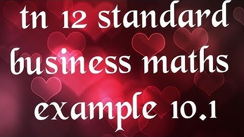 Tn 12 business maths example 10.1