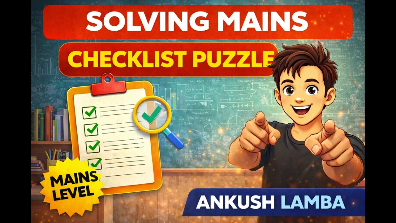2 MAINS PUZZLE  OF ANKUSH SIR CHECKLIST