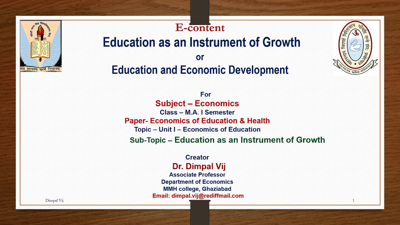 Video 2 Education as an Instrument of Growth or Education and Economic Development