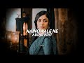 Nainowale ne  neeti mohan edit audio