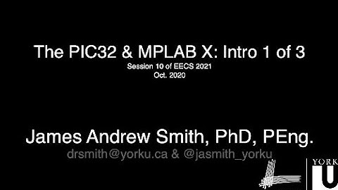 Intro to the PIC32, Part 1 of 3: The PIC32, a 32-bit processor (EECS 2021 Class 10)