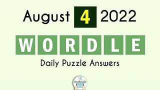 Wordle August 4 2022 Today Answer
