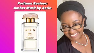 Amber Musk by Aerin Lauder: Perfume Review