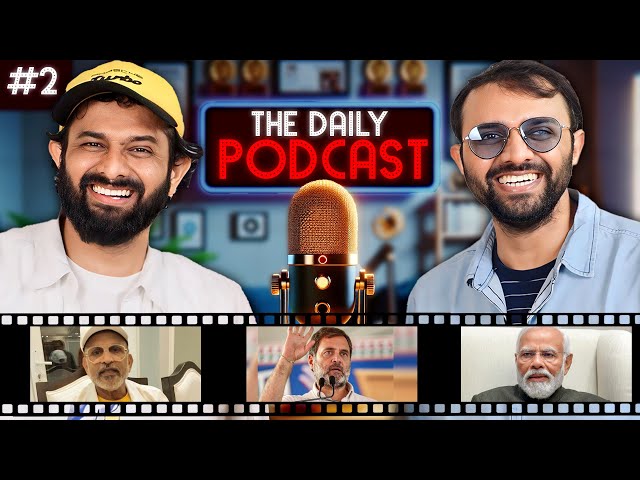 Hum 2 Hamare 12, Modi, Mu$lim u0026 Reservation  | The Daily Podcast Ep#2 class=