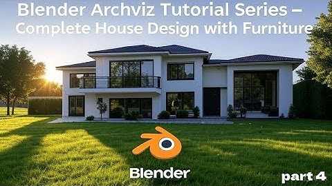 Blender Archviz Tutorial – Complete House Design with Furniture | Series Part 4