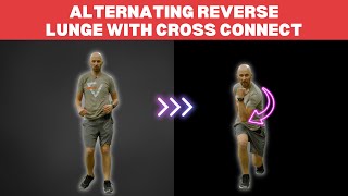 Alternating Reverse Lunge with Cross Connect