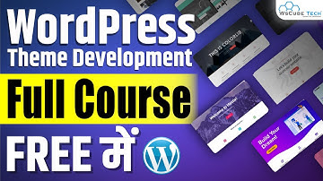 Free: WordPress Theme Development Complete Course in 6 Hours 🔥 | WordPress for Beginners