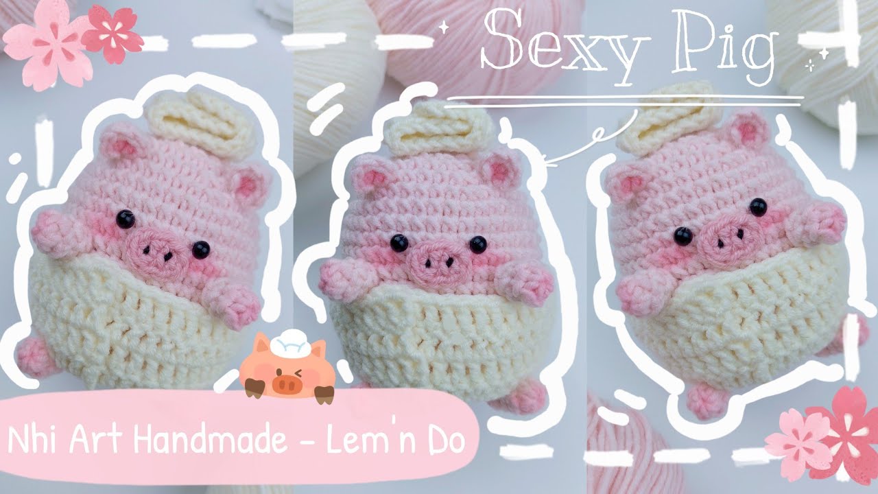How to crochet SEXY PIG | Crochet a PIG | Hướng dẫn móc HEO HƯ HỎNG bằng len | Lem'n Do