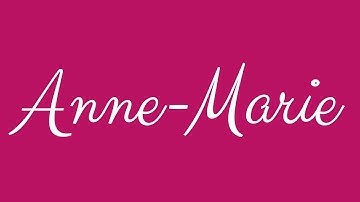 Learn how to Sign the Name Anne-Marie Stylishly in Cursive Writing