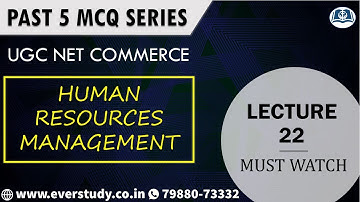 Past 5 MCQ Series - Lecture 22 - Human Resources Management | NTA UGC NET Commerce
