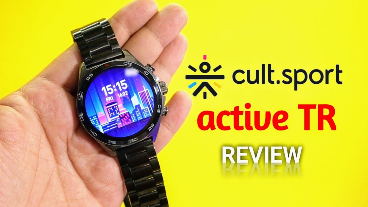 Cult Active TR Smartwatch Unboxing and Review | BR Tech Films - YouTube