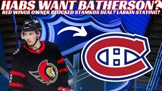 NHL Trade Rumours - Habs & Sens Trade Red Wings Owner Blocked Stamkos Signing Larkin Staying