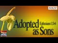 Ephesians 1:3-6 Song (NKJV) "Adopted as Sons" (Esther Mui)