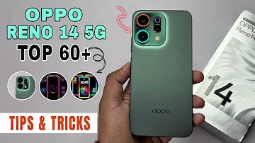 Oppo Reno 14 5G 60+++ Tips And Tricks | Oppo Reno 14 Hidden Features | Oppo Reno 14 5G