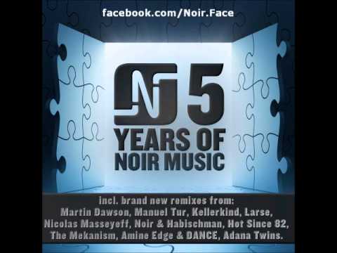 Hot Since 82 - Let It Ride (Nicolas Masseyeff Remix) - Noir Music