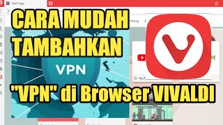 Cara Menambahkan VPN pada Browser Vivaldi | Extension VPN