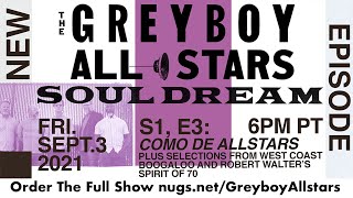 The Greyboy Allstars - Soul Dream - S1, E 4 - 9/10/21