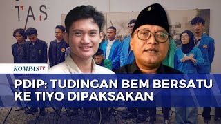 PDIP Denies BEM Bersatu's Allegations of Ties to Tiyo Ardianto | NEWS
