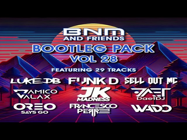 BNM Bootleg Pack Volume 28