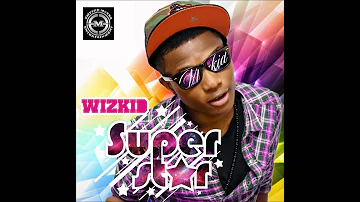 Love my baby - Wizkid