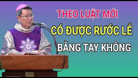 Có Được Phép Rước Lễ Bằng Tay Không | Đức Cha Khảm Giải Đáp Thắc Mắc