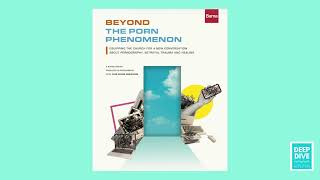 Beyond the Porn Phenomenon: Equipping the Church for a New Conversation About Pornography | BARNA