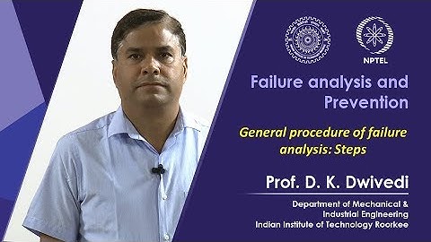 Lecture 18- General procedure of failure analysis: Steps
