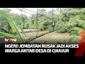 Warga Cianjur Bertaruh Nyawa Melewati Jembatan Tidak Layak Pakai | Apa Kabar Indonesia Pagi tvOne