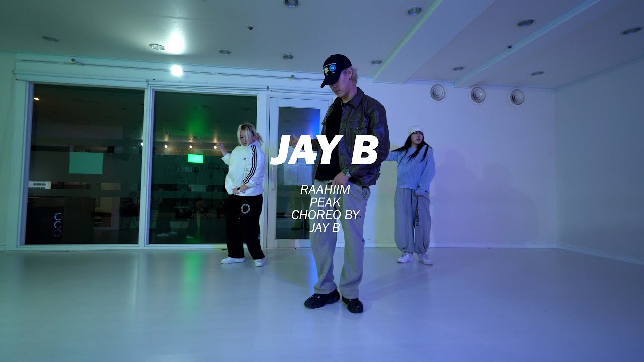 RAAHIM - PEAK l JAY-B CHOREOGRAPHY [일산댄스학원] - YouTube