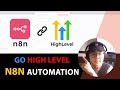 How to connect N8N to Go High Level in 2025 - My own easy way that worked!