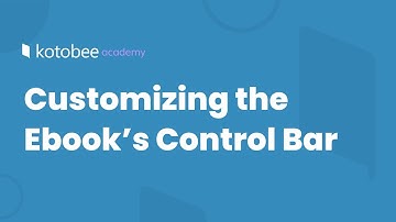 Customizing the Ebook’s Control Bar | Kotobee Academy