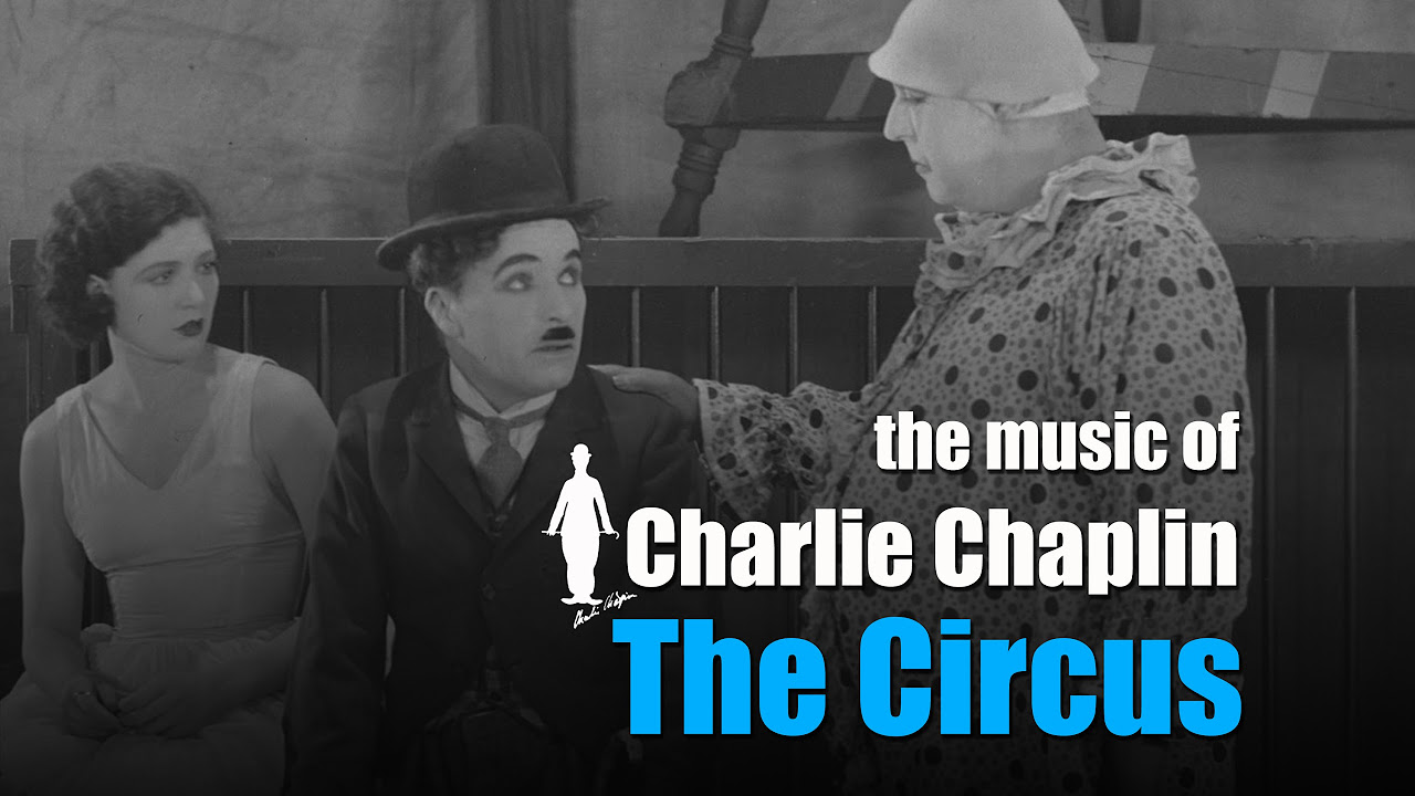 Charlie Chaplin   A Struggling Circus The Circus original soundtrack