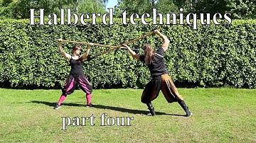 Learn the Art of Combat - Halberd Fighting Techniques - Part Four