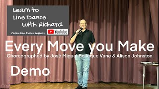 FREESTYLE / DEMO BEGINNER LINE DANCE - Every Move you Make