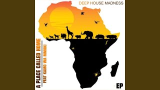 A Place Called Home extended Mix