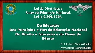 LEI DE DIRETRIZES E BASES DA EDUCAÇÃO NACIONAL -  DESATUALIZADO! VEJA NAS DESCRIÇÕES