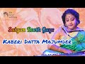 Saiyan Rooth Gaye | performed by:- Kaberi Datta Majumder...