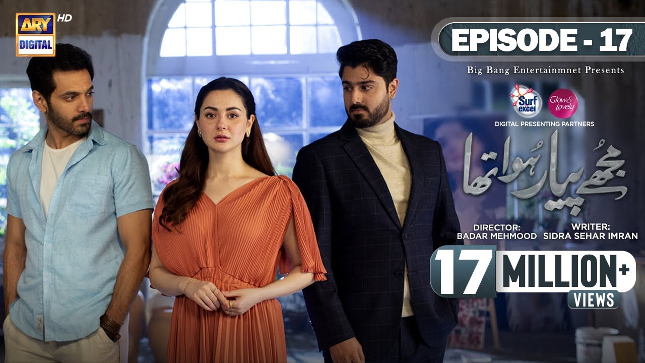 Mujhe Pyaar Hua Tha Ep 17  Digitally Presented by Surf Excel  Glow  Lovely Eng Sub 3rd Apr 2023